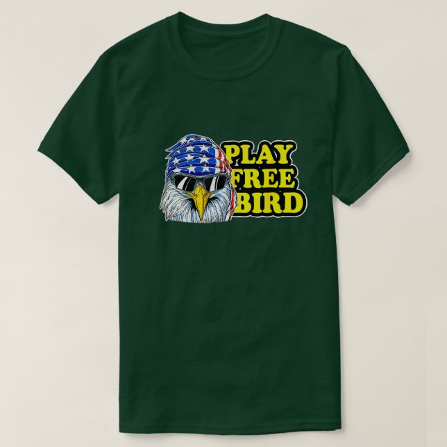 Play Free Bird Eagle American Flag Patriotic 4th O T-Shirt (Design Front)