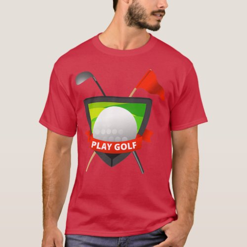 Play Golf 1 T_Shirt