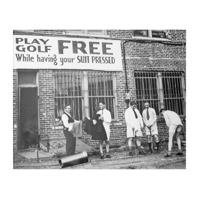 Play Golf Free (While Having Your Suit Pressed) Acrylic Print (Front)