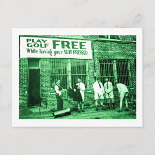 Play Golf Free (While Having Your Suit Pressed) Postcard