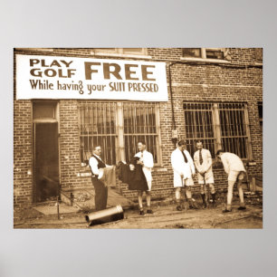Play Golf Free (While Having Your Suit Pressed) Poster