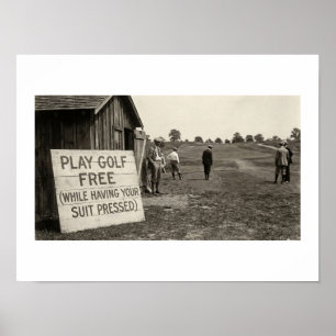 Play Golf Free (While Having Your Suit Pressed) Poster