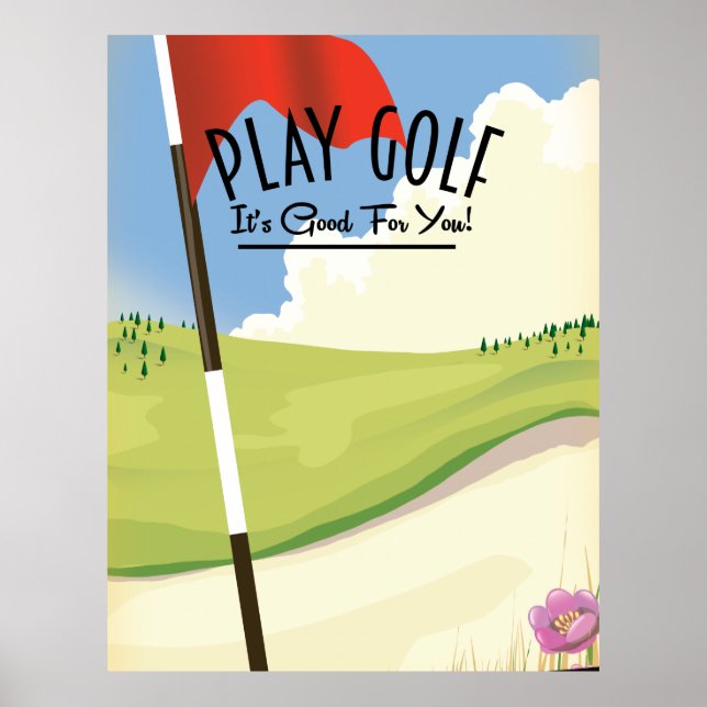 Play Golf! Its good for you! Poster (Front)