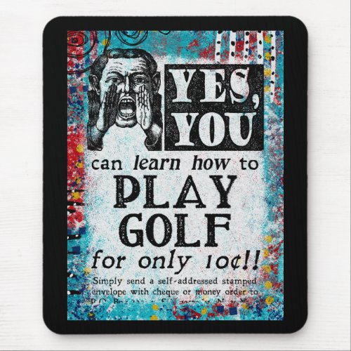 Play Golf Mouse Pad _ Funny Vintage Ad