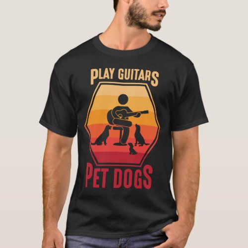 Play Guitar and Pet Dogs Animal Musician T_Shirt