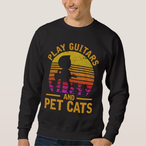 Play Guitars Pet Cats Musician Cute Kitten Lover Sweatshirt