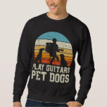 Play Guitars Pet Dog Retro Music Guitarist Animal  Sweatshirt