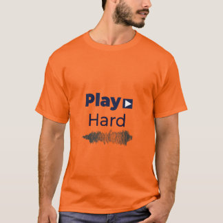Play Hard Motivational Typography T-shirt