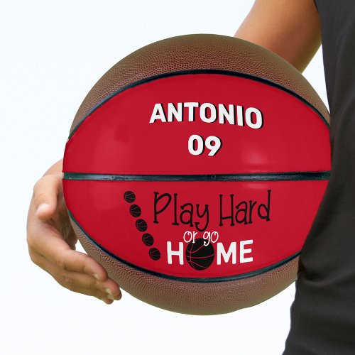 Play Hard or Go Home Red Black White Personalized Basketball