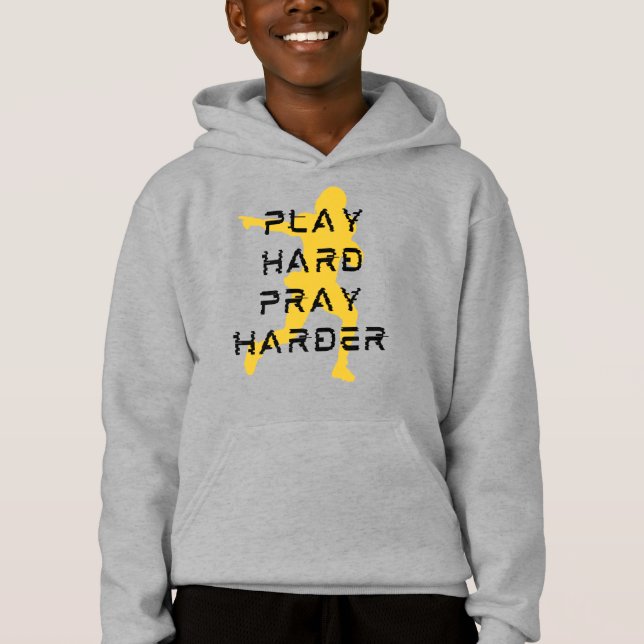 Play Hard, Pray Harder Hoodie (Front)