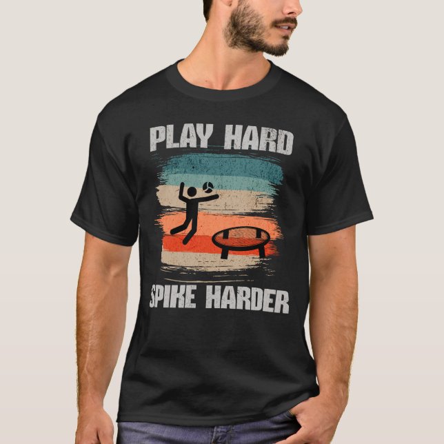 Play Hard Spike Harder Spikeball T-Shirt (Front)