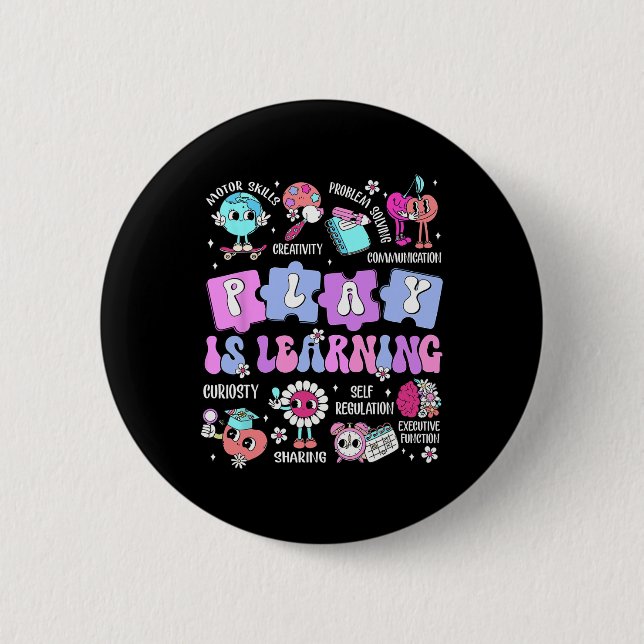 Play Is Learning Teacher First Day Of School Back  Button (Front)