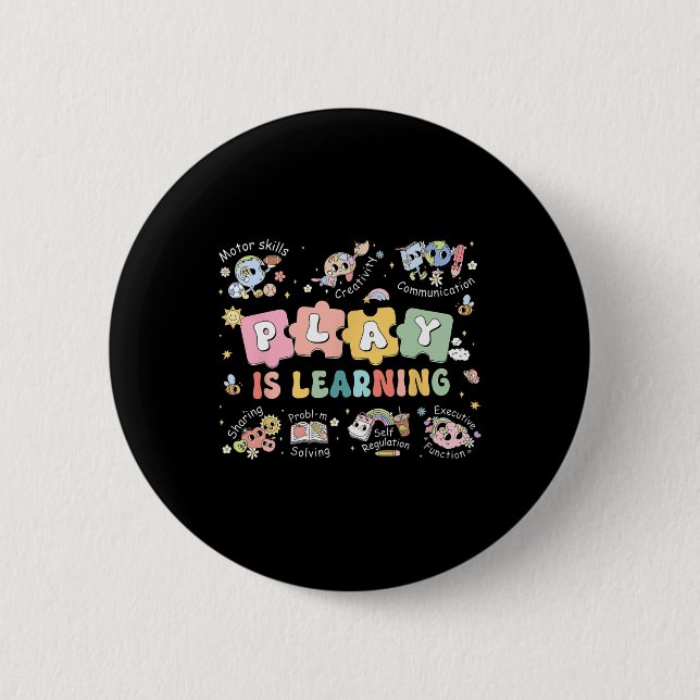 Play Is Learning Teacher Student First Day Back To Button (Front)