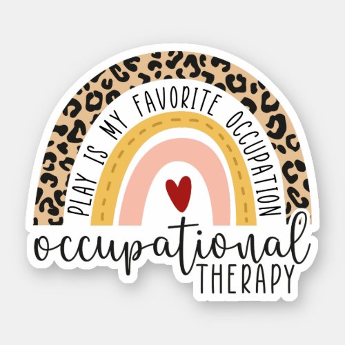 Play Is My Favorite Occupation Occupational Sticker
