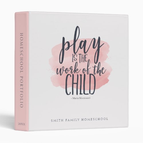 Play Is The Work Of The Child Homeschool 3 Ring Binder