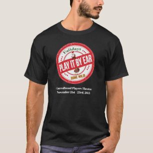 Play it by Ear Cast T-Shirt