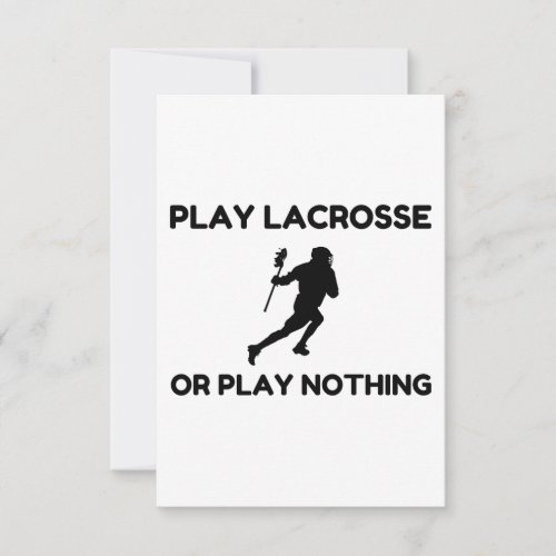 PLAY LACROSSE OR NOTHING THANK YOU CARD
