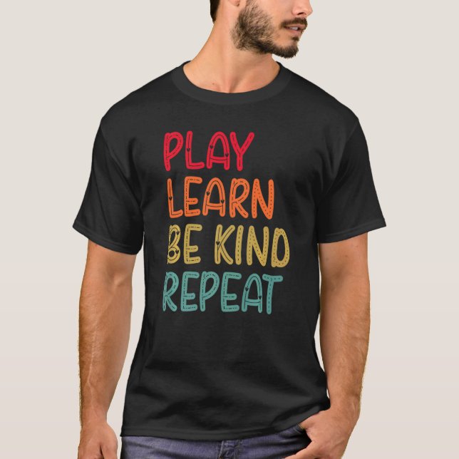 Play Learn Be Kind Repeat Anti Bullying Day 2022 U T-Shirt (Front)