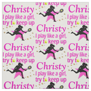 PLAY LIKE A GIRL PERSONALIZED TENNIS FABRIC