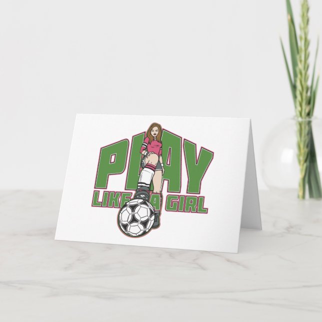 Play Like a Girl Soccer Card (Front)