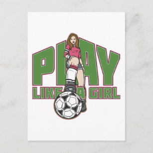 Play Like a Girl Soccer Postcard