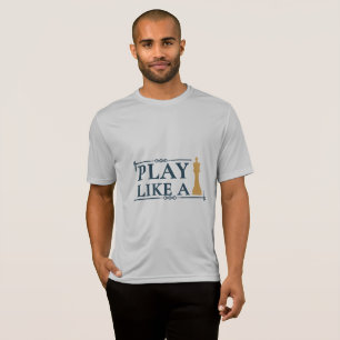 Play Like a King – Power Strategy Quote - Style A T-Shirt