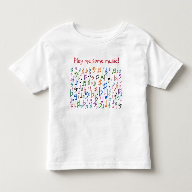 Play me some music! toddler t-shirt (Front)