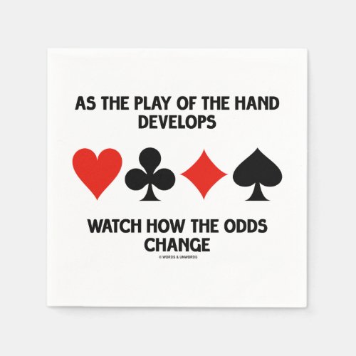 Play Of The Hand Develops Watch How Odds Change Napkins