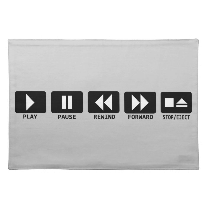 play pause rewind forward stop/eject placemats