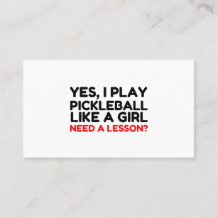 Play Pickleball Like A Girl Need Lesson Business Card