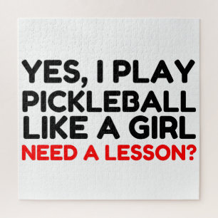 Play Pickleball Like A Girl Need Lesson Jigsaw Puzzle