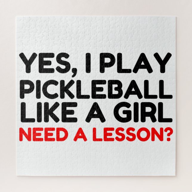 Play Pickleball Like A Girl Need Lesson Jigsaw Puzzle (Vertical)