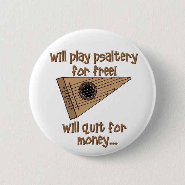 Play Psaltery For Free Pinback Button (Front)