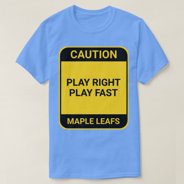 PLAY RIGHT PLAY FAST T-Shirt (Design Front)