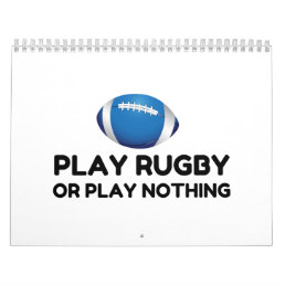 PLAY RUGBY OR NOTHING CALENDAR