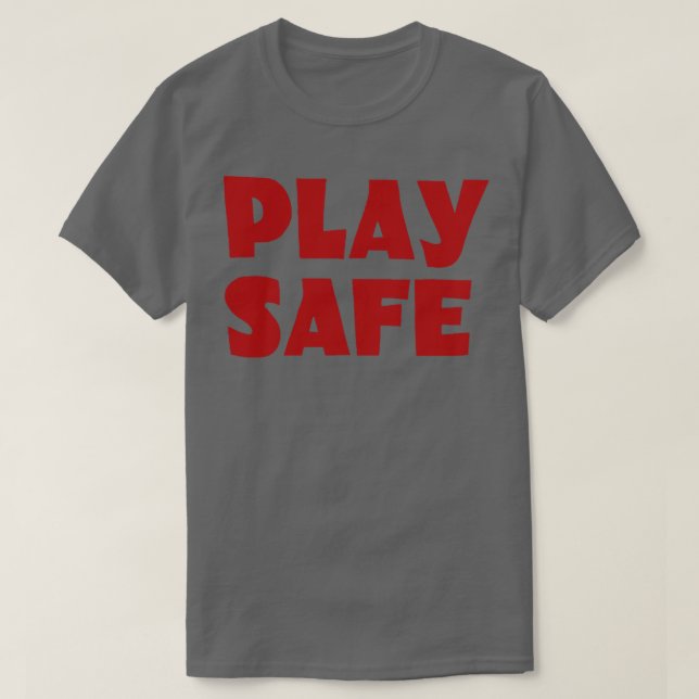 Play Safe Kiddies T-Shirt (Design Front)