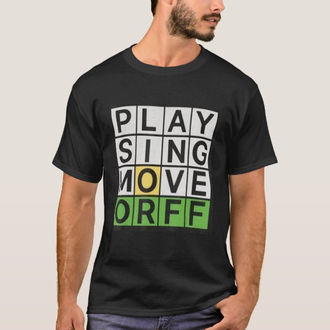 Play Sing Move Orff Music Teacher Funny T-Shirt (Front)