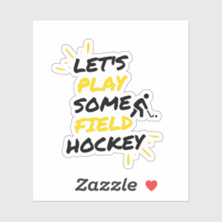 play some field hockey sticker