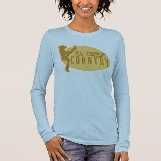 Play Something Country Long Sleeve T-Shirt