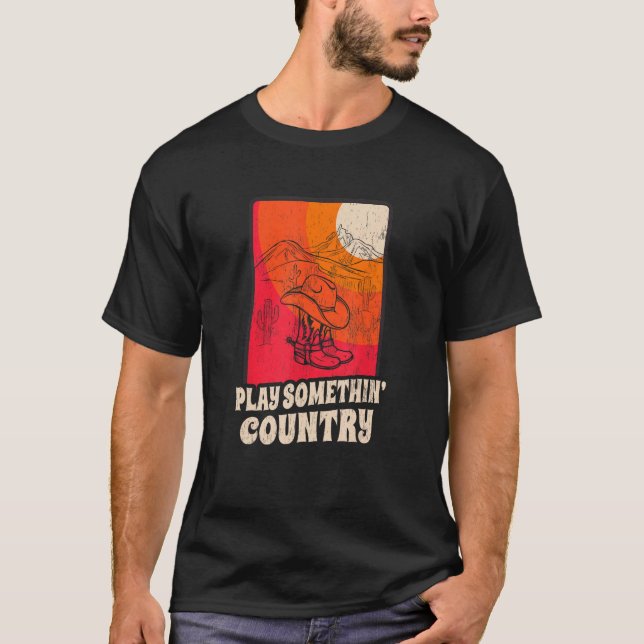 Play Something Country  Vintage Western Music T-Shirt (Front)