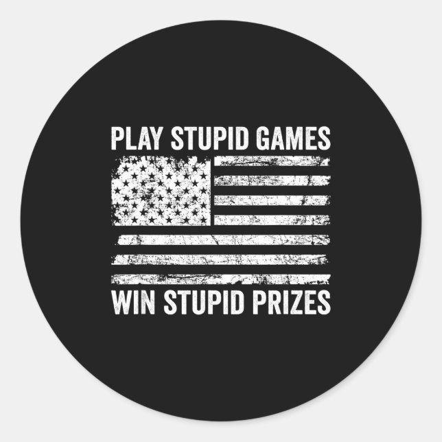 Play Stud Games Win Stud Prizes - Sarcastic Usa Fl Classic Round Sticker (Front)