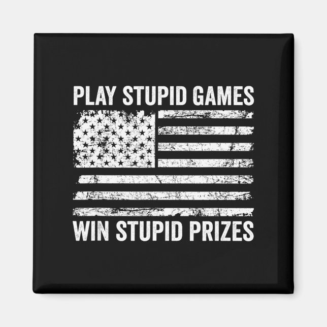Play Stud Games Win Stud Prizes - Sarcastic Usa Fl Magnet (Front)