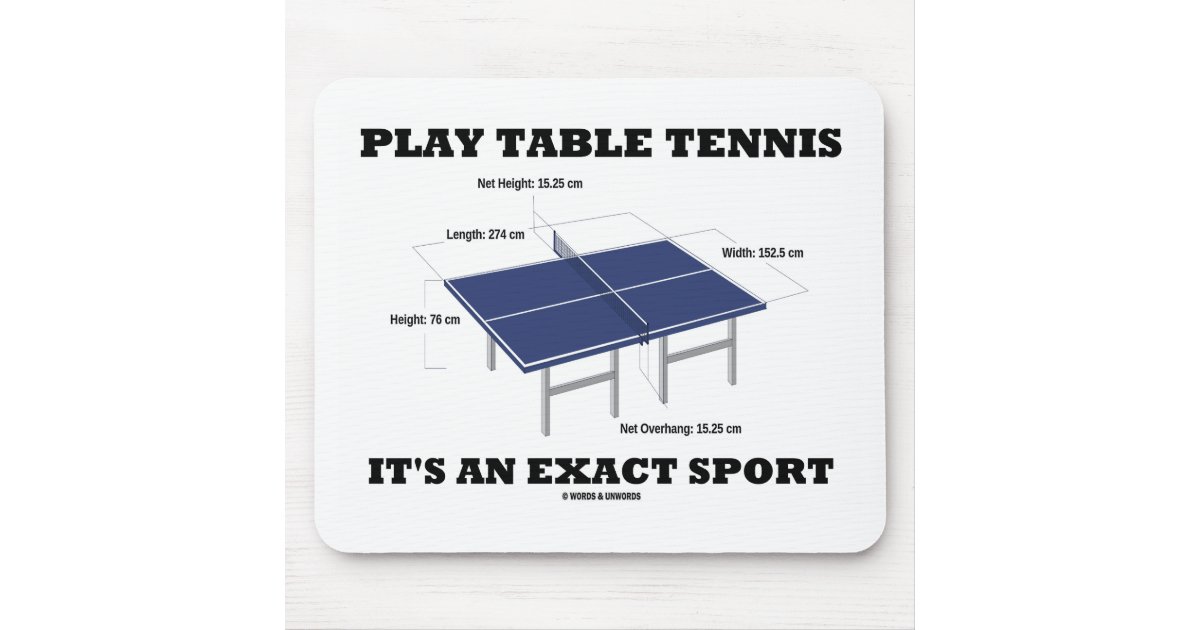 Play Table Tennis It S An Exact Sport Humor Mouse Pad Zazzle Com