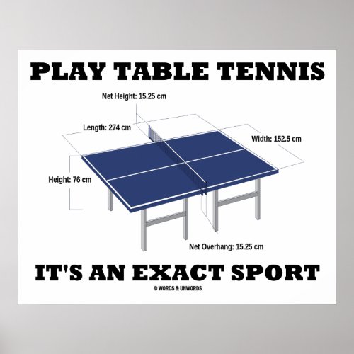 Play Table Tennis Its An Exact Sport Humor Poster