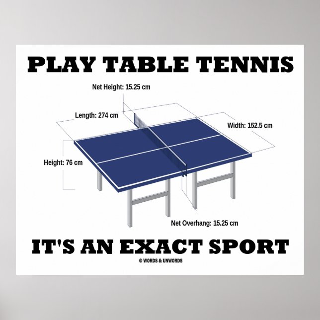 Play Table Tennis It's An Exact Sport (Humor) Poster (Front)