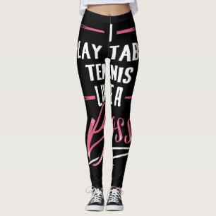 Play Table Tennis Like A Boss Lady Boss Girl Power Leggings