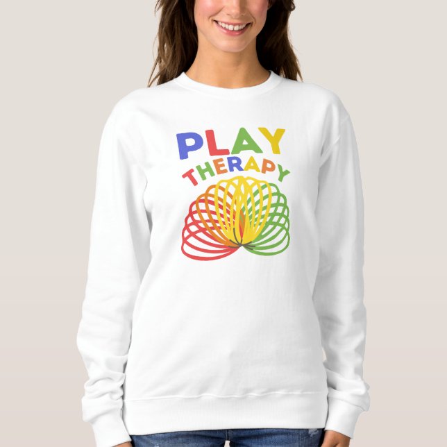 Play therapy sweatshirt (Front)