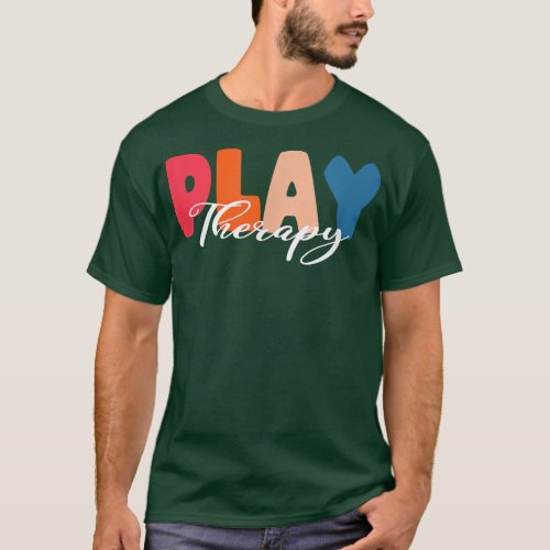 Play Therapy Therapist Psychology Mental Health Me T_Shirt