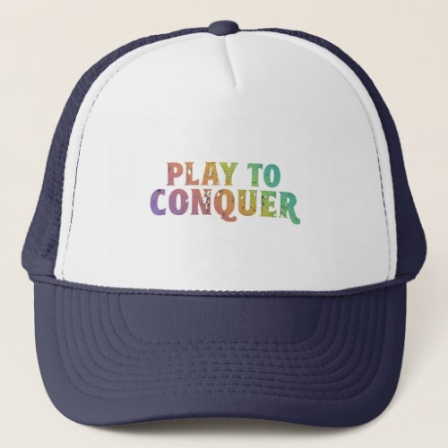 Play to Conquer Embroidered Snapback Cap Trucker Hat