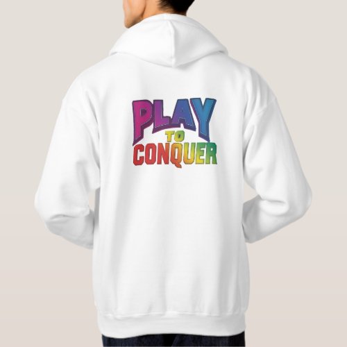 Play to Conquer Hoodie